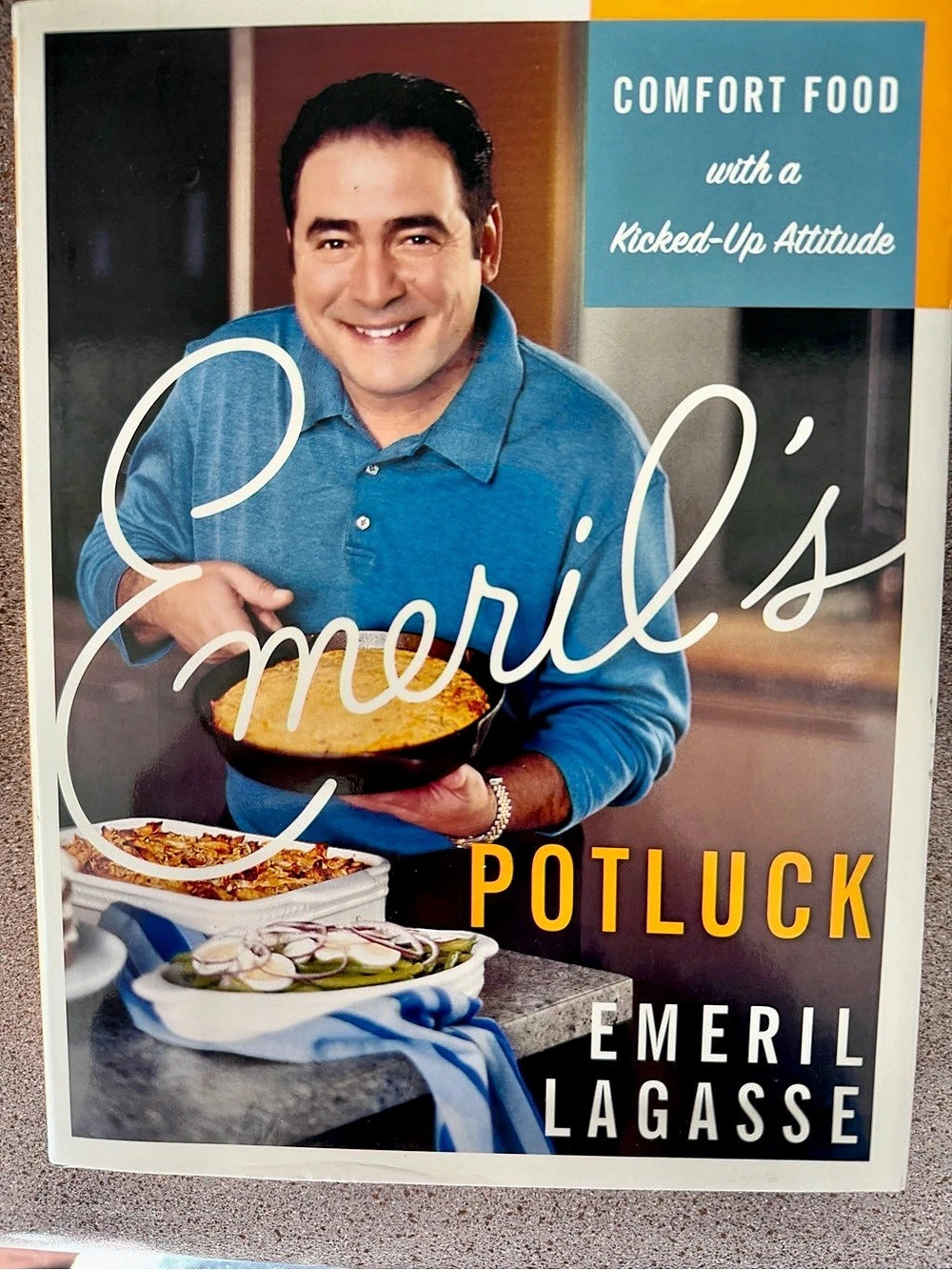Emeril's Potluck: Comfort Food with a Kicked-Up Attitude Cookbook